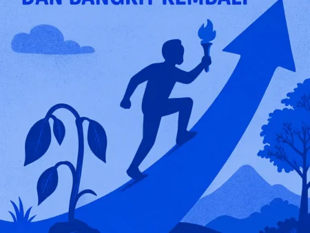 Motivasi Diri dalam Menghadapi Kegagalan dan Bangkit Kembali